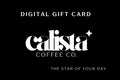 Digital gift card for Calista Coffee Co. with brand name and tagline on a black background